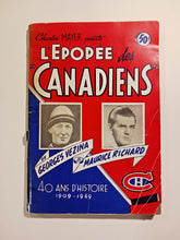 Load image into Gallery viewer, 1909-1949 L'Epopee Des Canadiens - 40 Ans D'Histoire - Maurice Richard Hockey