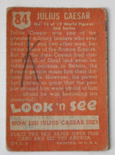 Load image into Gallery viewer, 1952 Topps Look n See Julius Caesar Card #84, Set Break