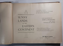 Load image into Gallery viewer, SUNNY LANDS Of The EASTERN CONTINENT, 1899, John L.STODDARD, MidEast,Illustrated