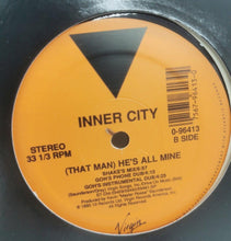 Load image into Gallery viewer, That Man (He's All Mine) by Inner City (1990, 12" Vinyl Record) Excellent