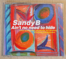 Load image into Gallery viewer, Ain't No Need To Hide by Sandy B (CD)