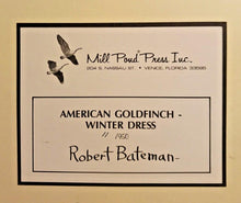 Load image into Gallery viewer, American Goldfinch - Winter Dress, Robert Bateman Signed Print 9 3/4" x 10"