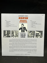 Load image into Gallery viewer, Canada's Own Elvis Bobby Fisher 12" Vinyl Signed by artist, EX+
