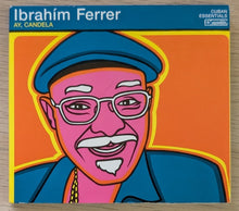 Load image into Gallery viewer, Ay, Candela by Ibrahim Ferrer (CD, 2005)
