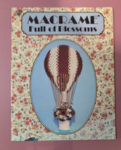 Load image into Gallery viewer, Macrame Full of Blossoms HH-50 Craft Course Publishers Pattern Book
