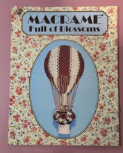 Load image into Gallery viewer, Macrame Full of Blossoms HH-50 Craft Course Publishers Pattern Book