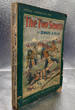 Load image into Gallery viewer, Antique The Two Scouts by Edward S. Ellis - Medal Library No. 349 Paperback