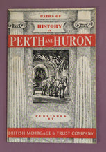 Load image into Gallery viewer, Paths of History in Perth and Huron, British Mortgage & Trust Company Book