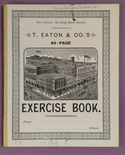 Load image into Gallery viewer, Vintage 1900s T. EATON & CO.'S 84-Page Exercise Book Toronto Yonge Street