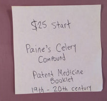 Load image into Gallery viewer, 19th-20th Century Paine's Celery Patent Medicine Booklet