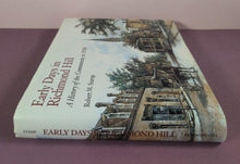 Load image into Gallery viewer, Signed - Early Days in Richmond Hill: A History of the Community to 1930