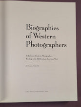 Load image into Gallery viewer, Biographies of Western Photographers 19th Century American West 1st Ed 1997
