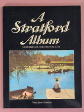 Load image into Gallery viewer, A Stratford Album: Memories of the Festival City by Mary Jane Lennon (1985)