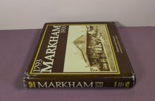 Load image into Gallery viewer, Markham 1793-1900 First Edition Softcover Book by Isabel Champion (1979)