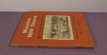 Load image into Gallery viewer, Wooler 100 Years: Through the Lens of a Camera by Leona M. Austin (1975)