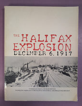 Load image into Gallery viewer, The Halifax Explosion December 6, 1917 by Metson & MacMechan (Paperback, 1978)