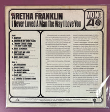 Load image into Gallery viewer, Aretha Franklin - I Never Loved A Man The Way I Love You Vinyl LP MONO 8139