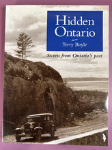 Load image into Gallery viewer, Hidden Ontario: Secrets from Ontario's past by Terry Boyle (1999, Paperback)