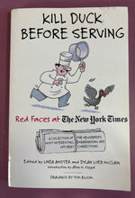 Load image into Gallery viewer, Kill Duck Before Serving: Red Faces at The New York Times (2002, Paperback)