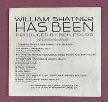 Load image into Gallery viewer, William Shatner - Has Been Interview Sampler PROMO CD (2004) Ben Folds