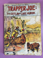 Load image into Gallery viewer, 1909 Beadle's Frontier Series #55 Trapper Joe or The Outlaw of Lake Huron