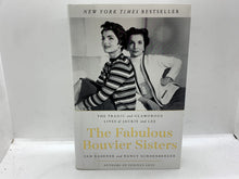 Load image into Gallery viewer, The Fabulous Bouvier Sisters : The Tragic and Glamorous Lives of Jackie and Lee