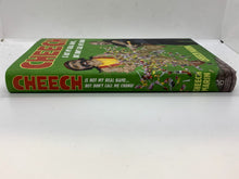 Load image into Gallery viewer, Cheech Is Not My Real Name : ... but Don't Call Me Chong by Cheech Marin (2017,