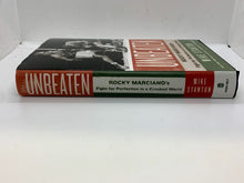 Load image into Gallery viewer, Unbeaten : Rocky Marciano's Fight for Perfection in a Crooked World by Mike...