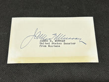 Load image into Gallery viewer, Signed Autograph Card of James E. Murray Senator of Montana, EX
