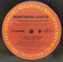 Load image into Gallery viewer, Tears Are Not Enough by Northern Lights (1985, 12" Vinyl Record) Excellent
