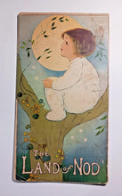 Load image into Gallery viewer, 1916 The Land of Nod by Margaret Evans Price Book 7 1/2" x 13 3/4"
