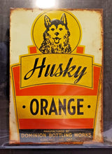 Load image into Gallery viewer, 1940&#39;s Husky Orange Soda By Dominion Bottling Works Metal Sign 19 1/2&quot; x 13 1/2&quot;

