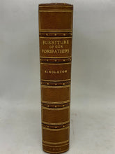 Load image into Gallery viewer, Furniture of our Forefathers by Esther Singleton (From The Franklin Library)
