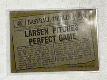 Load image into Gallery viewer, 1961 Topps #402 - Baseball Thrills Don Larsen
