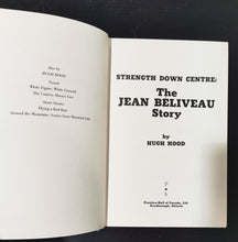Load image into Gallery viewer, 1970 Strength down centre: The Jean Béliveau story by Hugh Hood SIGNED
