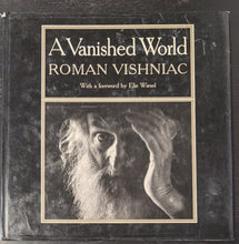 Load image into Gallery viewer, 1983 A Vanished World Roman Vishhniac 1st Edition By Elie Wiesel
