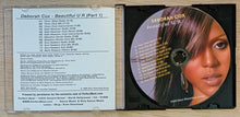 Load image into Gallery viewer, Beautiful U R (Part 1) by Deborah Cox (CD, 2009)
