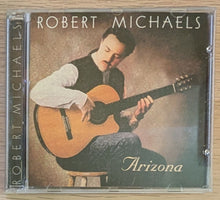 Load image into Gallery viewer, Arizona by Robert Michaels (CD, 1996)
