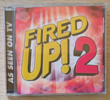 Load image into Gallery viewer, Fired Up! 2 by Various (CD, 2005)
