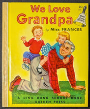 Load image into Gallery viewer, We Love Grandpa by Miss Frances (1959, Golden Press)

