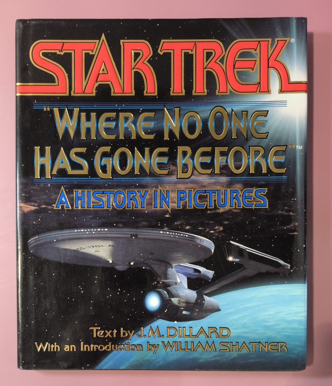 Star Trek: Where No One Has Gone Before - A History in Pictures (1994)