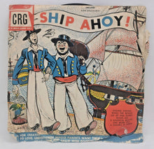 Load image into Gallery viewer, “Ship Ahoy”/Nautical Music &amp; Sounds of the Sea/Color Illustrated Litho Cover
