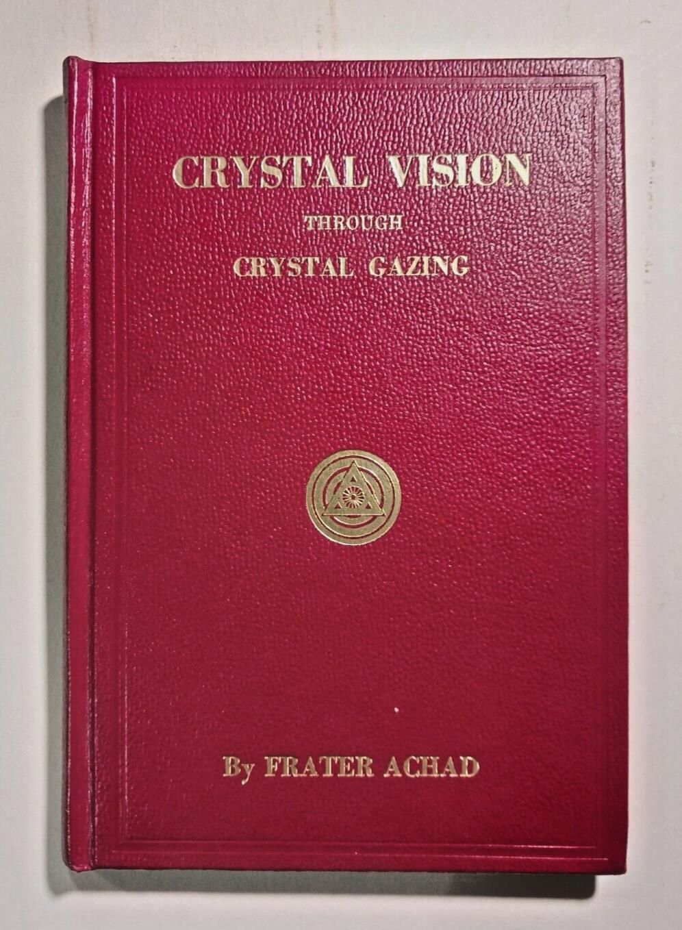 Crystal Vision Through Crystal Gazing by Frater Achad Hardcover Book