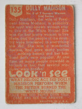 Load image into Gallery viewer, 1952 Topps Look n See Dolly Madison Card #135, Set Break
