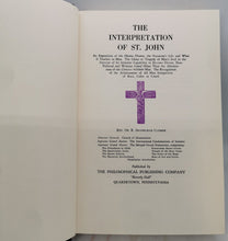 Load image into Gallery viewer, 1953s The Interpretation Of St. John by Rev. Dr. R. Swincurne Clymer Book
