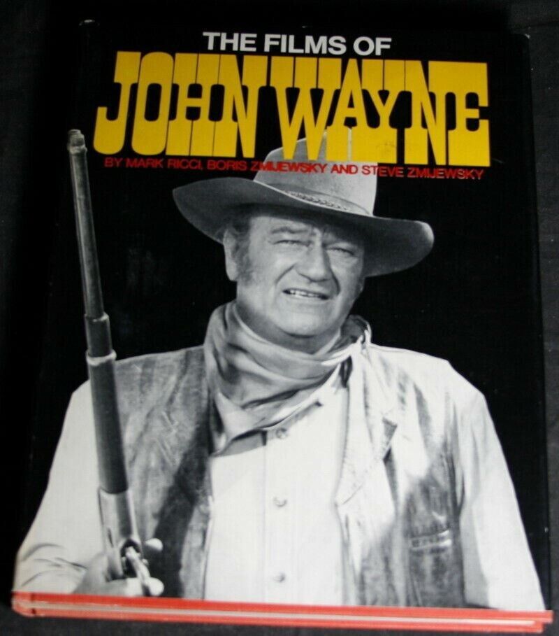 The Films of John Wayne – Mark Ricci, Boris Zmijewsky, Steve