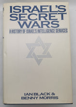 Load image into Gallery viewer, 1991 Israel's Secret Wars: A History of Israel's Intelligence by Ian Black
