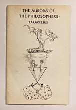 Load image into Gallery viewer, 1986 THE AURORA OF THE PHILOSOPHERS by Paracelsus von Hohenheim
