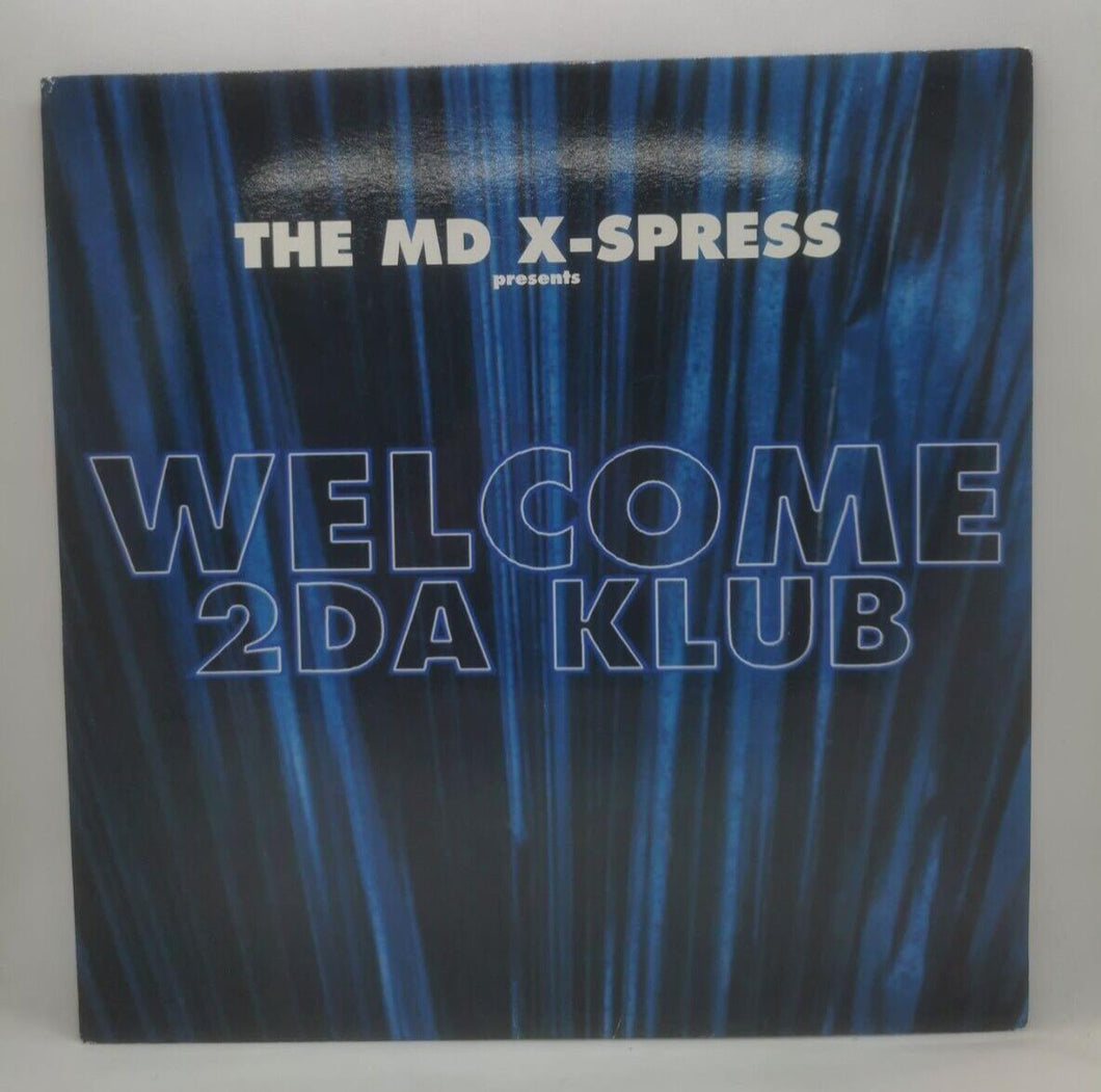 Welcome 2Da Klub by The MD X-Press (1994, 12