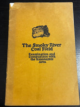Load image into Gallery viewer, The Smoky River Coal Field - *Rare Brochure* (Canada Dominion Fuel Board)
